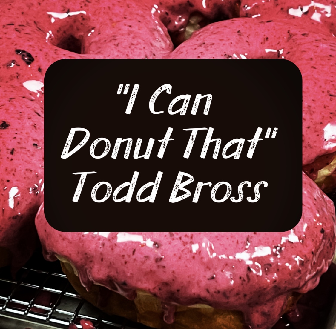 Todd Bross Ruckus Donuts Rockland, Maine – Culinary Treasure Podcast Episode 87 by Steven Shomler 